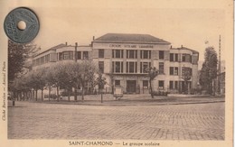 42 - Très Belle Carte Postale Ancienne  De SAINT CHAMOND  Le Groupe Scolaire - Saint Chamond