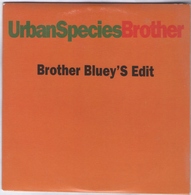CD 1 TITRE COLLECTOR URBAN SPECIES BROTHER BLUEY'S EDIT BON ETAT & RARE - Dance, Techno & House
