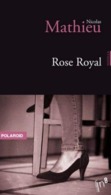 Nicolas Mathieu : Rose Royal (Ed. IN8-Polaroid-2019-78 Pages) - Roman Noir