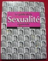 Le Guide De La Sexualité épanouie - Gotlib