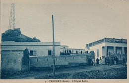 Delcampe - TAOURIT - L’Hôpital Rollin - Sonstige & Ohne Zuordnung