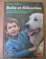 Belle Et Sébastien Le Refuge Du Grand Baou Et Le Document Secret - Hachette