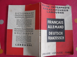 Guide Interprète Sprachführer Larousse. Français Allemand Deutsch Französisch. 1937 - Non Classés