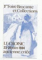 Cp, Bourses & Salons De Collections, 3e Foire Brocante Et Collections ,LE CROISIC , 1984,vierge,  N° 192/1000 Ex. - Bourses & Salons De Collections