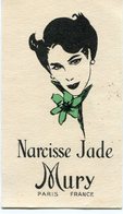 Carte Parfumée    Mury   Narcisse Jade - Profumeria Antica (fino Al 1960)
