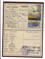 GALLIN MASSAREL MARIE VOREPPE  CARTE D IDENTITE 1951 VOIRON FISCAL 70 FRANCS - Historical Documents