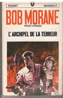 Bob Morane L'ARCHIPEL DE LA TERREUR De D'Henri Vernes N°108/99 De 1971 - Marabout Junior