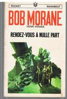 Bob Morane RENDEZ-VOUS A NULLE PART De D'Henri Vernes N°106/95 De 1971 - Marabout Junior