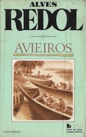 Vila Franca De Xira - Santarém - Vieira De Leiria - Lisboa - Avieiros - Alves Redol - Portugal - Novels