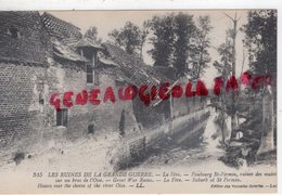 02- LA FERE - FAUBOURG SAINT FIRMIN RUINES DES MAISONS SUR UN BRAS DE L' OISE - AISNE - Andere & Zonder Classificatie