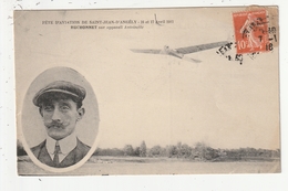 SAINT JEAN D'ANGELY - FETE D'AVIATION - 16 Et 17 AVRIL 1911 - RUCHONNET SUR APPAREIL ANTOINETTE - 17 - Saint-Jean-d'Angely