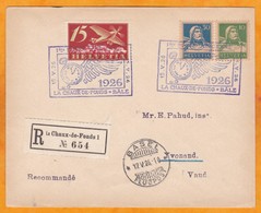1926 - Enveloppe Recommandée Par Avion De La Chaux De Fonds Vers Bâle - 1er Vol - Erst- U. Sonderflugbriefe