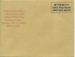 MACAU 2003 CHRISTMAS GREETING CARD & POSTAGE PAID COVER, POST OFFICE CODE #BPD005 - Interi Postali