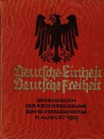 Deutsche Einheit Deutsche Freiheit - Gedenkbuch Der Reichsregierung Zum 10. Verfassungstag 11. August 1929 - Unclassified