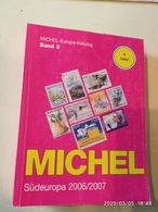 MICHEL - Europa Catalogues 2006/2007 #3 Sudeuropa - in Very Good Condition - Germany