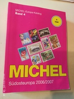 MICHEL - Europa Catalogues 2006/2007 #4 Sudosteuropa - in Very Good Condition - Alemania
