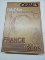 FRANCE - Cérés Catalogue: Timbres De France catalogue for The Year 2005 in New Unused Condition - Francia