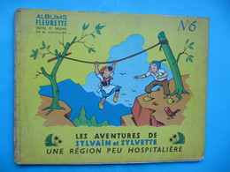 Sylvain & Sylvette N°6 1953 Une Région Peu Hospitalière - Sylvain Et Sylvette