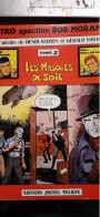 Les Masques De Soie GERALD FORTON éditions Michel Deligne 1979 - Bob Morane