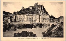 04 SISTERON - Bourg Reynaud Et La Citadelle    * - Sisteron