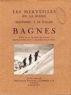 Bagnes - Mauvoisin - Cabane - Chanrion - Panossière - Louvie - Combin - Bagnes