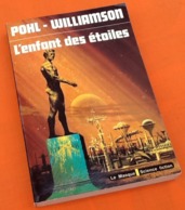 Pohl-Williamson    L' Enfant Des étoiles    (1976)     N° 44  Le Masque Science Fiction - Le Masque SF