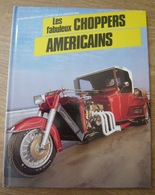Les Fabuleux Choppers Américains - Motorrad