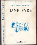 Hachette - Bibliothèque De La Jeunesse N°2 - Charlotte Brontë - "Jane Eyre" - 1962 - Bibliotheque De La Jeunesse