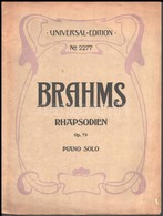 Brahms Rhapsodien Op. 79 Piano Solo, 19p - Sonstige & Ohne Zuordnung