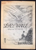 Székely Panasz. Dalok Pásztor Zoltántól. Szeged, Szeged Városi Nyomda és Könyvkiadó. 3 Lev. - Sonstige & Ohne Zuordnung