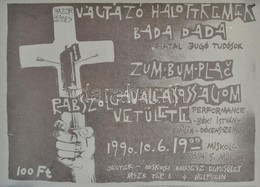 1990 Rabszolga-vallásosságom Vetülete, Performansz Plakát, Hajtott, 30×42 Cm - Sonstige & Ohne Zuordnung