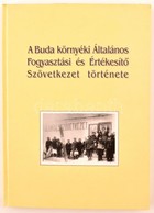 Hegyi János: A Buda Környéki Általános Fogyasztási és Értékesítő Szövetkezet Története. Budakeszi, 2000, Magánkiadás. Ki - Non Classés