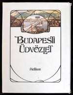 Kollin Ferenc (szerk.): Budapesti üdvözlet. Bp., 1983, Helikon. Kiadói Egészvászon Kötésben, Tékával. Térkép Nélkül - Ohne Zuordnung