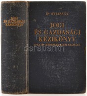 Jogi és Gazdasági Kézikönyv Ipar és Kereskedelem Számára. Összeáll.: Dr. Stiassy József. Uránia Jogi és Gazdasági Könyvt - Ohne Zuordnung