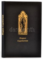 Magyar Legendarium. Eredetiekből Fordította: Tormay Cecília. Facsimile Kiadvány. Bp., 1993, Móra. 134 L. Fametszetű Képe - Ohne Zuordnung