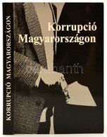 Korrupció Magyarországon. Szerk.: Csefkó Ferenc, Horváth Csaba. Pécs, 2001., Pécs-Baranyai Értelmiségi Egyesület-Pécsi T - Non Classés