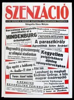 Szenzáció A XX. Század A Magyar Napisajtó Címlapjainak Tükrében. 1900-1990. Vál., A Bevezetőt és Sajtótörténeti Visszapi - Ohne Zuordnung