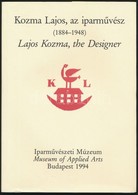 Kiss Éva-Horváth Hilda: Kozma Lajos, Az Iparművész (1884-1948). Bp., 1994, Iparművészeti Múzeum. Kiadói Papírkötés, Jó á - Ohne Zuordnung