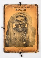 Sculptures De Rodin. Párizs, 1941, Éditions "Tel". Számos Képpel, Kissé Megviselt Vászonkötésű Mappában. - Ohne Zuordnung