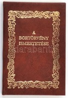 A Bortörvény (1893: XXIII. T.Cz.) Ismertetése. Veszprém, én., Pannon Nyomda. 1898-as Reprint Kiadása. Minikönyv. Kiadói  - Ohne Zuordnung