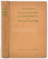 Tárgyik Sándor - Nagy László: Hidegkonyhai Receptkönyv és Technológia. Bp., 1963., Közgazdasági és Jogi. Kiadói Kissé Fo - Ohne Zuordnung