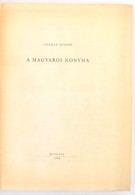 Venesz József: A Magyaros Konyha, Bp., 1958, Minerva Kiadó, Kiadói Egészvászon Kötésben, Enyhén Kopottas állapotban - Ohne Zuordnung