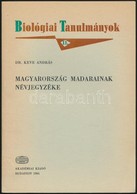 Dr. Keve András: Magyarország Madarainak Névjegyzéke. Biológiai Tanulmányok. 11. Bp., 1984, Akadémiai Kiadó. Kiadói Papí - Ohne Zuordnung