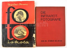 Gyulai Ferenc: Fotóiskola. Bp.,1962, Műszaki. Kiadói Papírkötés, Szakadozott, Kopott Borítóval.+Dr. Othmar Helwich: Die  - Ohne Zuordnung