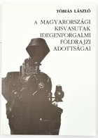 Tóbiás László: A Magyarországi Kisvasutak Idegenforgalmi Földrajzi Adottságai. Elmélet-Módszer Gyakorlat 55. Bp.,1996.,  - Non Classés