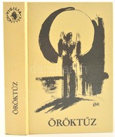 Lukács-Pomogáts-Rónay: Öröktűz. Bp., 1986. Vigília. Kiadói Kartonált Papírkötésben - Ohne Zuordnung