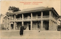 ** T3 Abidjan, Abidjean; Colonies Francaises, La Douane / The Customs (hole) - Ohne Zuordnung