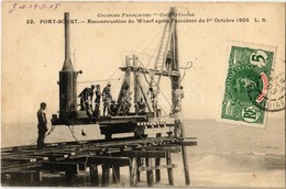 T1 1908 Port-Bouët, Colonies Francaises, Reconstruction Du Wharf A Prés L'accident Du1er Octobre 1905 / Reconstruction O - Non Classés