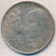 Csehszlovákia 1965. 25K Ag "Felszabadulás 20. évfordulója" T:2 Czechoslovakia 1965. 25 Korun Ag "20th Anniversary-Czecho - Ohne Zuordnung
