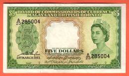 MALAYSIA And BRITISH BORNEO - 5 Dollars Du 21 03 1953 Pick 2 - Other - Asia